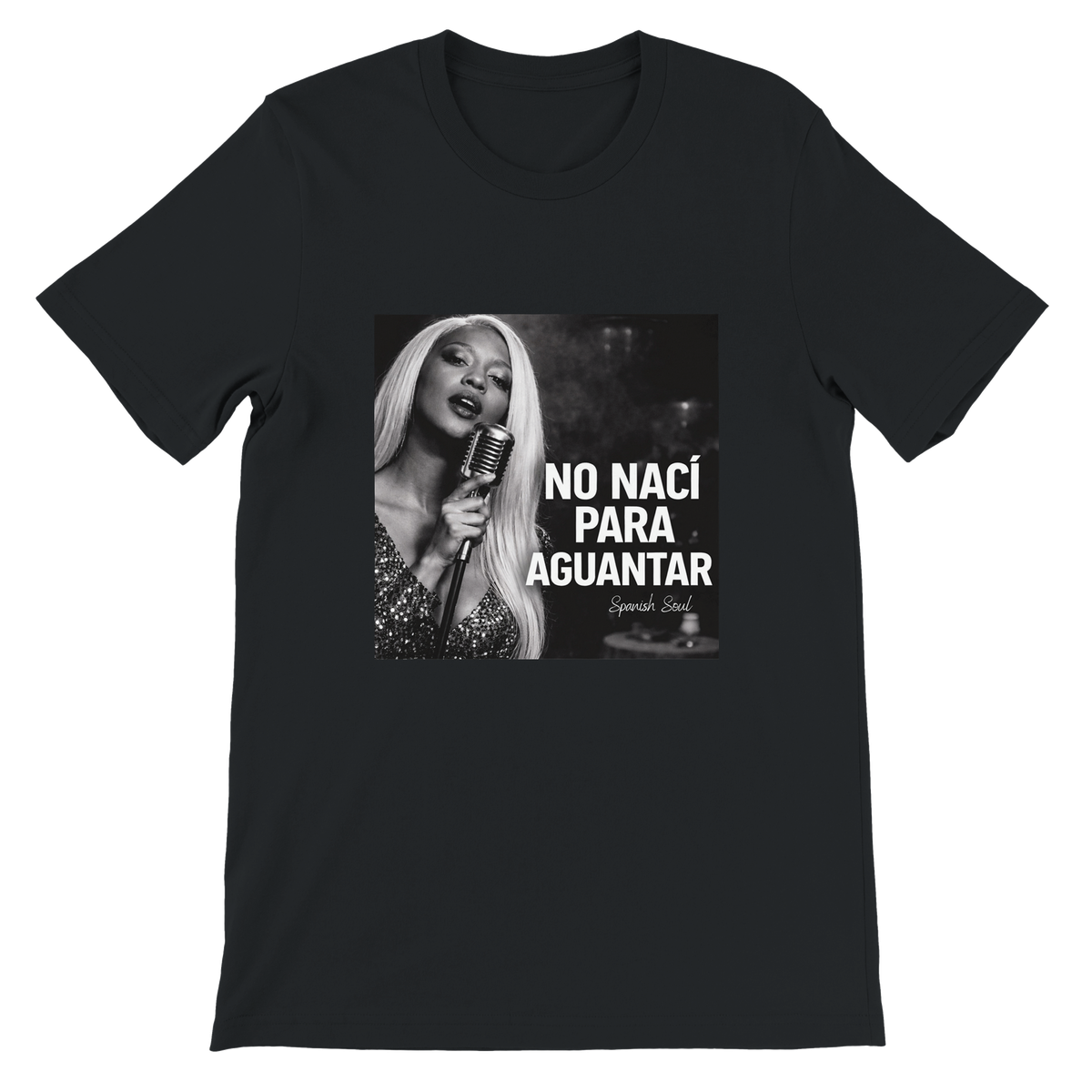 No Nací Para Aguantar - Unisex T-Shirt