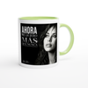 Ahora Me Quiero Más Que Nunca - Ceramic Mug