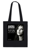Ahora Me Quiero Más Que Nunca - Tote bag