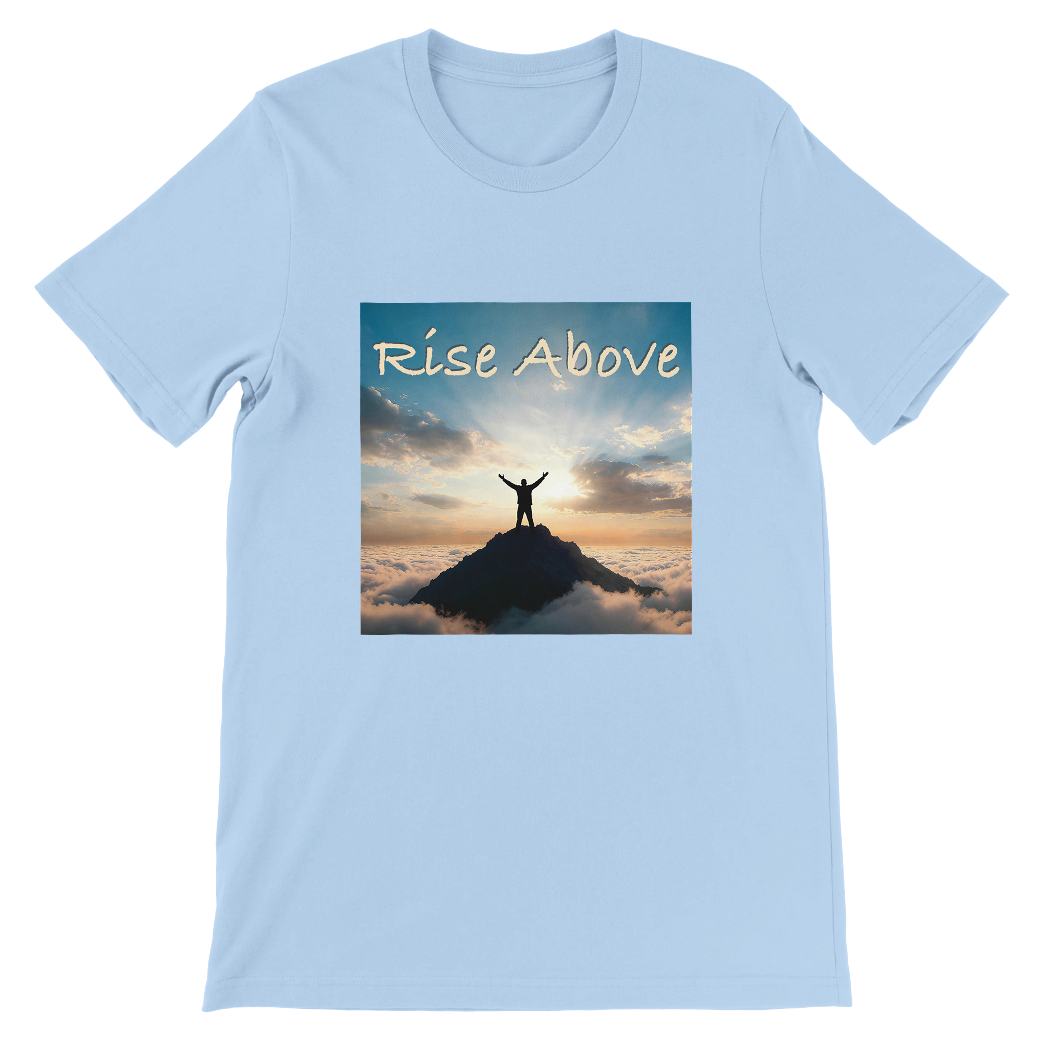 Rise Above - Unisex T-Shirt