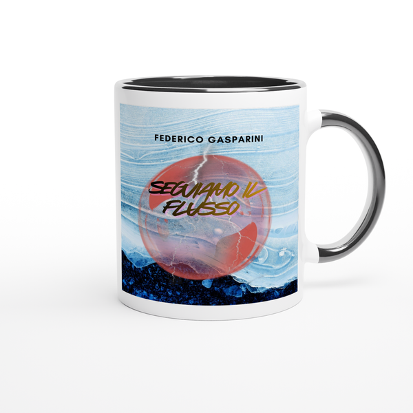 Seguiamo Il Flusso - Ceramic Mug