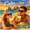 Cabo and You - Fine Art Poster