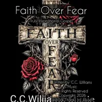 Faith Over Fear by C.C.Williams Music