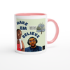 Make Em Believe (feat. Boss Lady) - Ceramic Mug