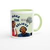 Make Em Believe (feat. Boss Lady) - Ceramic Mug