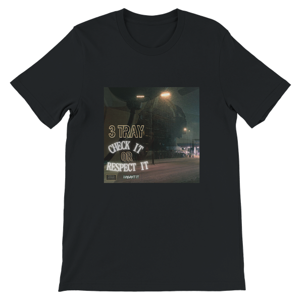 Check It or Respect It - Unisex T-Shirt