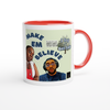 Make Em Believe (feat. Boss Lady) - Ceramic Mug