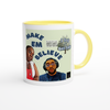 Make Em Believe (feat. Boss Lady) - Ceramic Mug