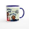 Make Em Believe (feat. Boss Lady) - Ceramic Mug