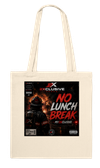 No Lunch Break - Tote bag