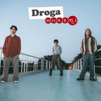 Droga @ WHRB 95.3FM