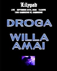 DROGA @ The Lilypad