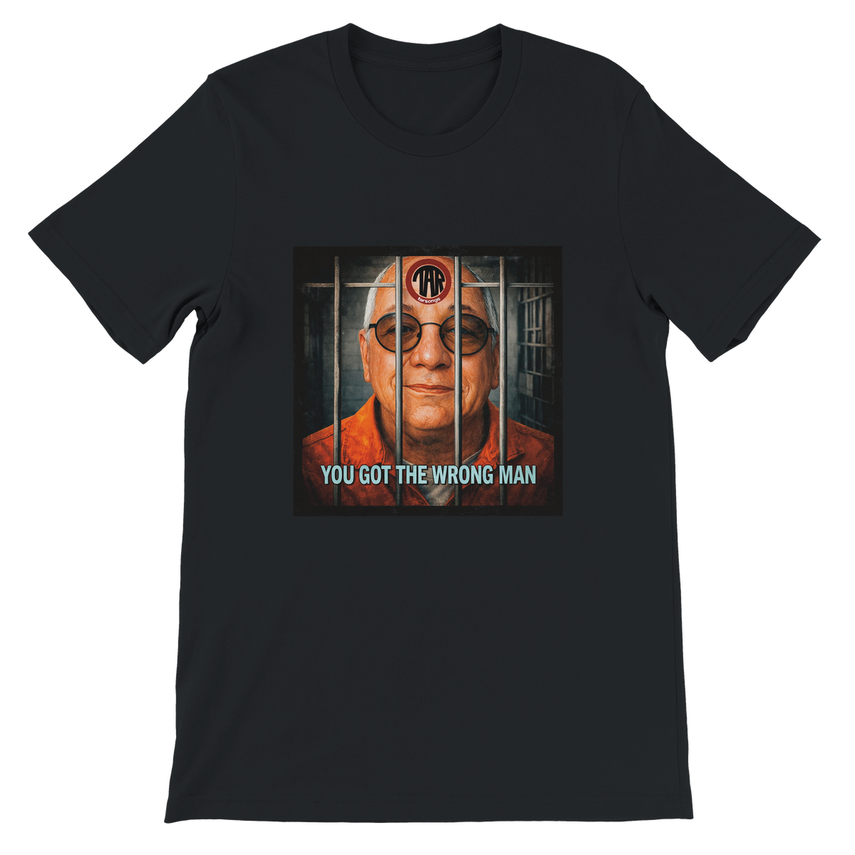 You Got The Wrong Man - Unisex T-Shirt