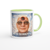 Why Did You Bring Me Back - Ceramic Mug