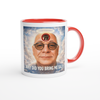 Why Did You Bring Me Back - Ceramic Mug