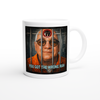 You Got The Wrong Man - Ceramic Mug
