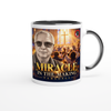 Miracle In The Making - Ceramic Mug