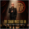 The Show Must Go On Songs Of Thomas Anthony Rhodes - Fine Art Poster