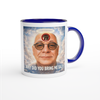 Why Did You Bring Me Back - Ceramic Mug