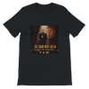 The Show Must Go On Songs Of Thomas Anthony Rhodes - Unisex T-Shirt