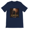 The Show Must Go On Songs Of Thomas Anthony Rhodes - Unisex T-Shirt