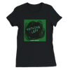 Nothing Left - Women’s Cut T-Shirt