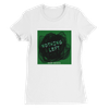 Nothing Left - Women’s Cut T-Shirt