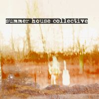 Summer House Collective by Summer House Collective