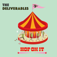HOP ON IT by THE DELIVERABLES