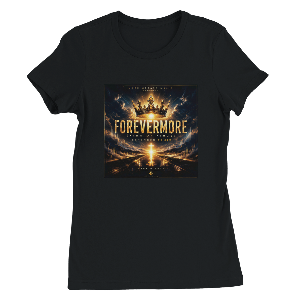 Forevermore (King of Kings) (Extended Remix) - Women’s Cut T-Shirt