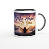 My Hope Is You - Ceramic Mug