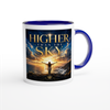 Higher Than The Sky - Ceramic Mug