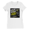 Drum And Bass In Your Face! - Women’s Cut T-Shirt