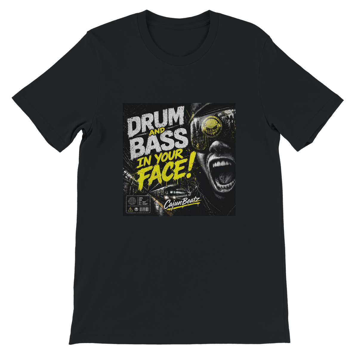 Drum And Bass In Your Face! - Unisex T-Shirt