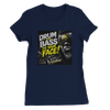 Drum And Bass In Your Face! - Women’s Cut T-Shirt