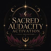 Sacred Audacity Activation