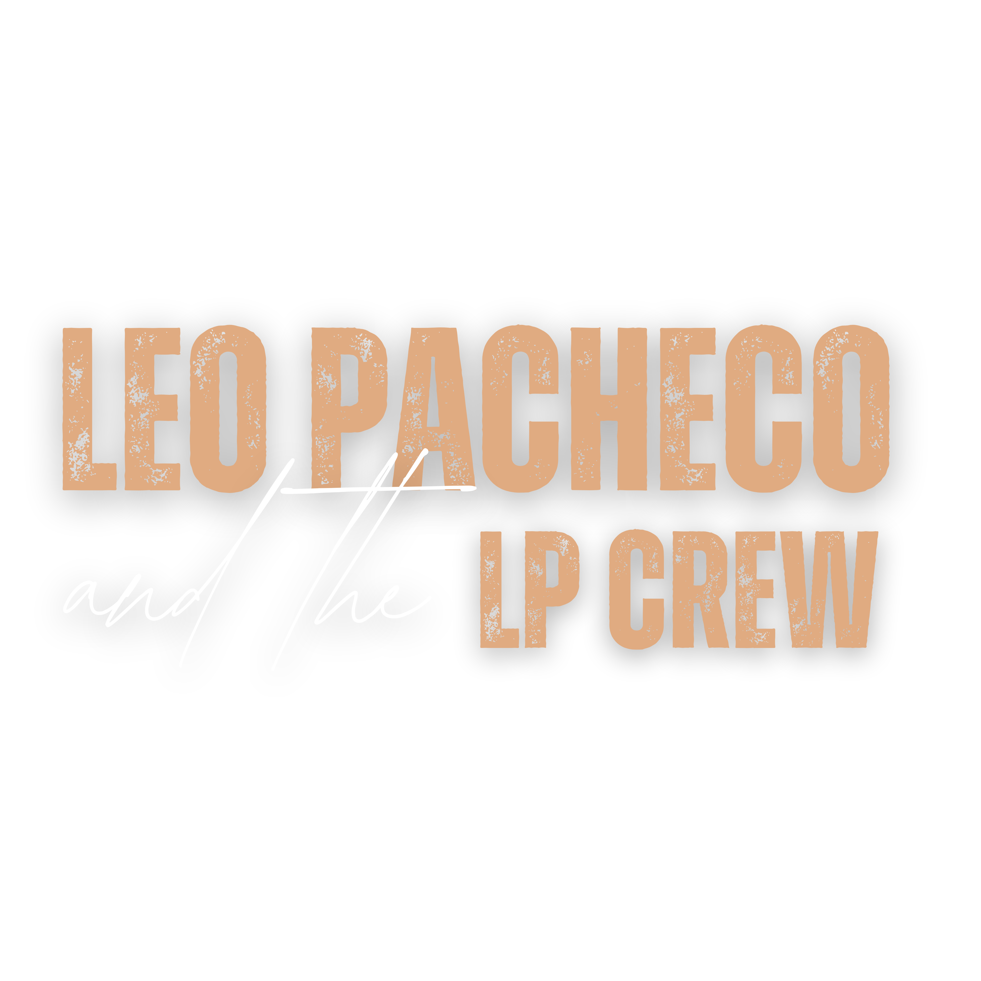 Leo Pacheco and the LP Crew