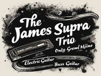 James Supra Trio. Featuring  Chris London & Rich Gonya.