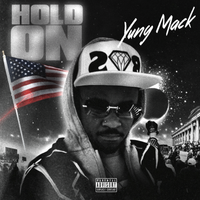 Hold On by Yung Mack
