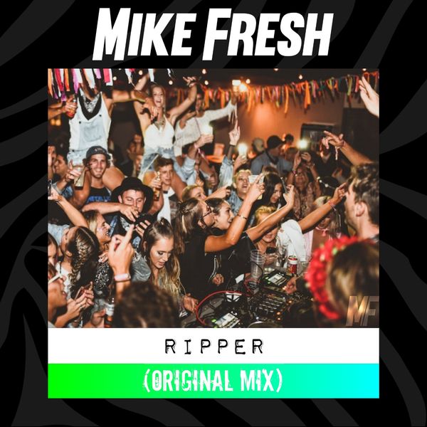 Mike Fresh Ripper
