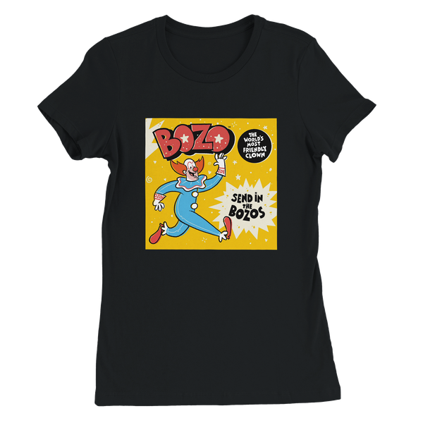 Send in the Bozos - Women’s Cut T-Shirt