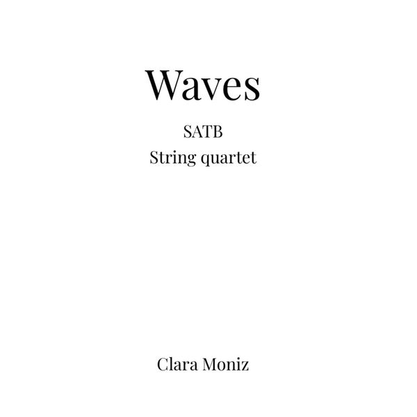 Waves - SATB, String Quartet 