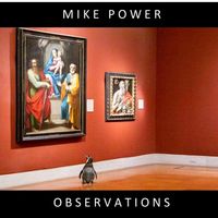 Observations by Mike Power