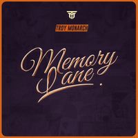 Memory Lane by Troy Monarch