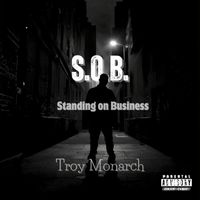 Stand On Business by Troy Monarch