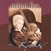 Kicks by Mimi Fox