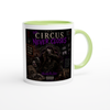 The Circus Never Closes - Ceramic Mug