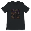The Circus Never Closes - Unisex T-Shirt