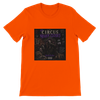 The Circus Never Closes - Unisex T-Shirt