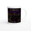 The Circus Never Closes - Ceramic Mug
